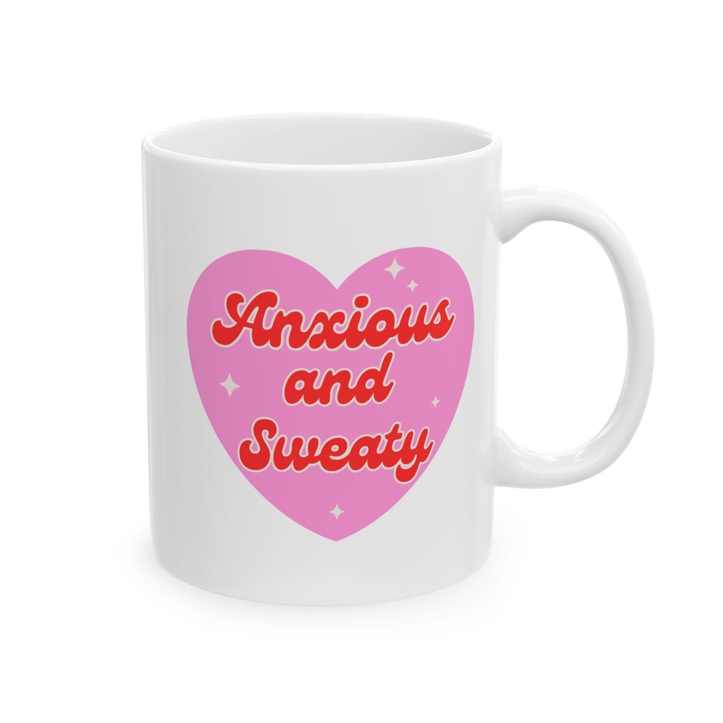 Anxious and Sweaty Ceramic Mug, (11oz, 15oz)